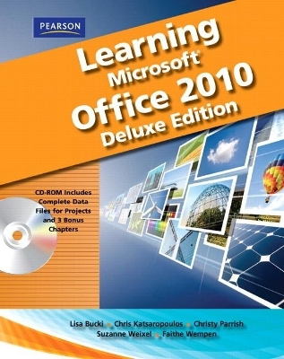 Learning Microsoft Office 2010 Deluxe, Student Edition -- CTE/School -  Emergent Learning, Suzanne Weixel, Faithe Wempen, Catherine Skintik