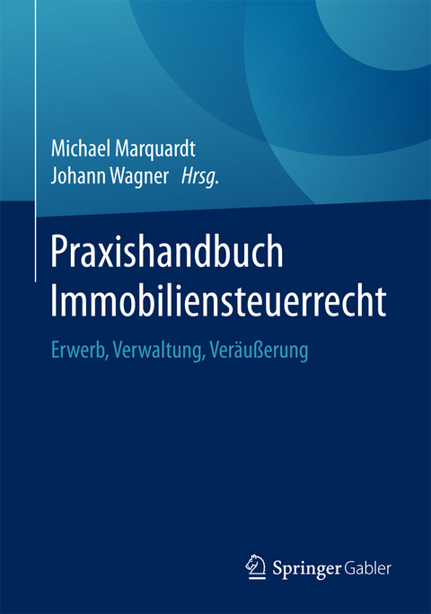 Praxishandbuch Immobiliensteuerrecht - 