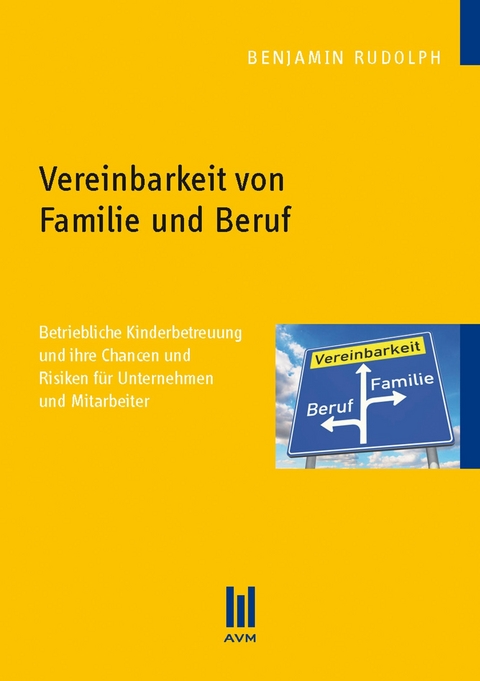 EBook: Vereinbarkeit Von Familie Und Beruf Von Benjamin Rudolph | ISBN ...