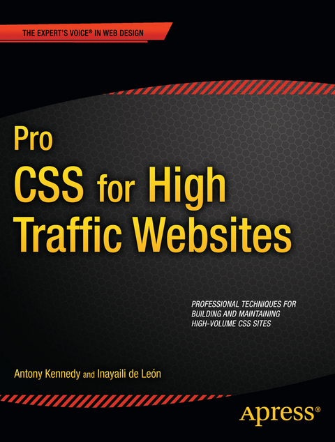 Pro CSS for High Traffic Websites - Antony Kennedy, Inayaili de Leon