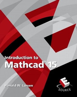 Introduction to Mathcad 15 - Ronald Larsen