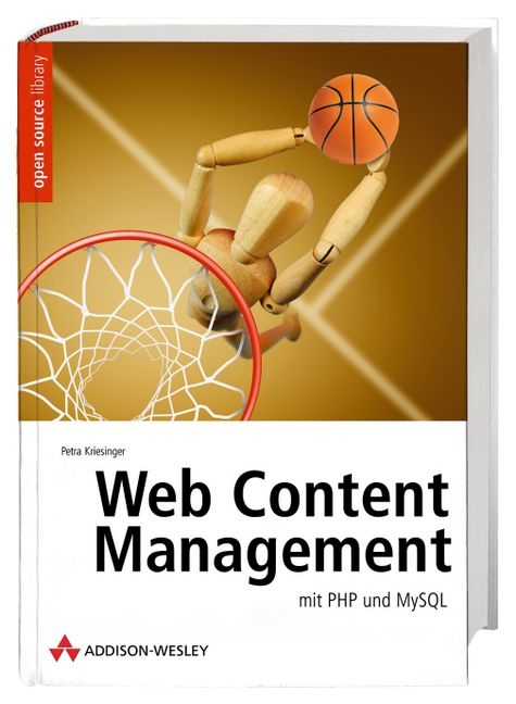 Web Content Management mit PHP und MySQL, m. CD-ROM - Petra Kriesinger