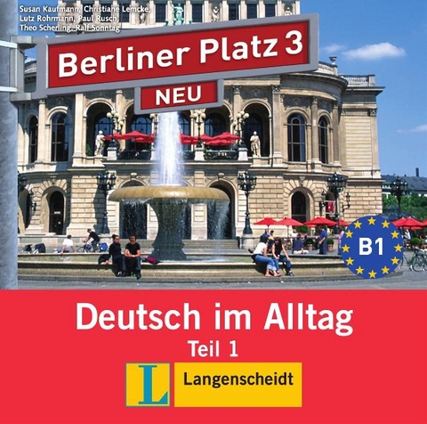 Berliner Platz 3 NEU in Teilbänden - Audio-CD zum Lehrbuch, Teil 1