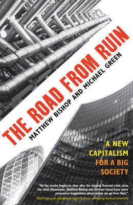 The Road from Ruin - Matthew Bishop, Michael Green