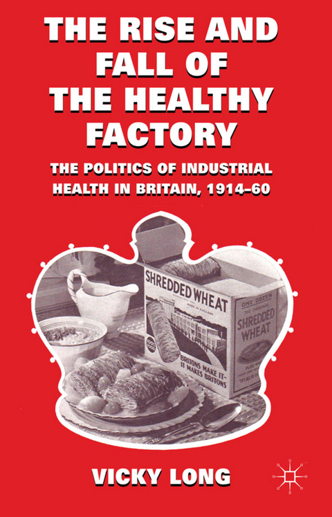 The Rise and Fall of the Healthy Factory - V. Long