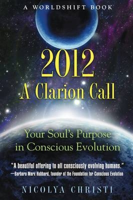 2012: a Clarion Call - Nicolya Christi