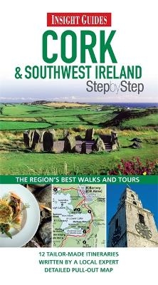 Insight Guides: Cork & Southwest Ireland Step By Step -  Insight Guides