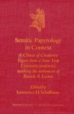 Semitic Papyrology in Context - Lawrence Schiffman