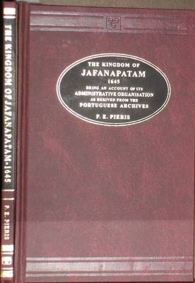 Kingdom of Jafanapatam, 1645 - P.E. Pieris