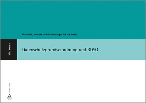 Datenschutzgrundverordnung und BDSG (E-Book, PDF) -  Gerald Spyra