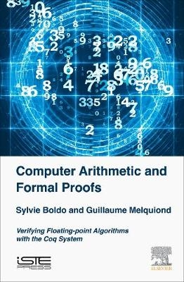 Computer Arithmetic and Formal Proofs -  Sylvie Boldo,  Guillaume Melquiond