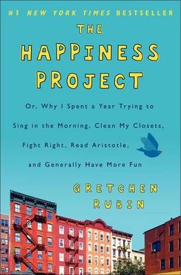 The Happiness Project - Gretchen Rubin