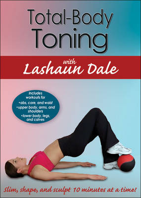 Total-Body Toning with Lashaun Dale - Lashaun Dale