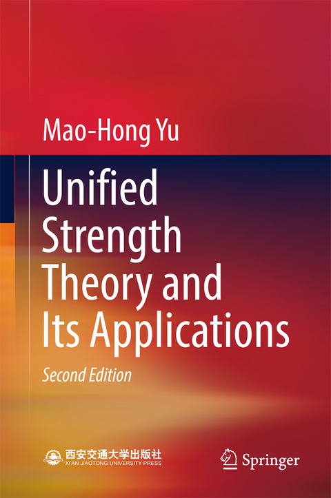Unified Strength Theory and Its Applications -  Mao-Hong Yu