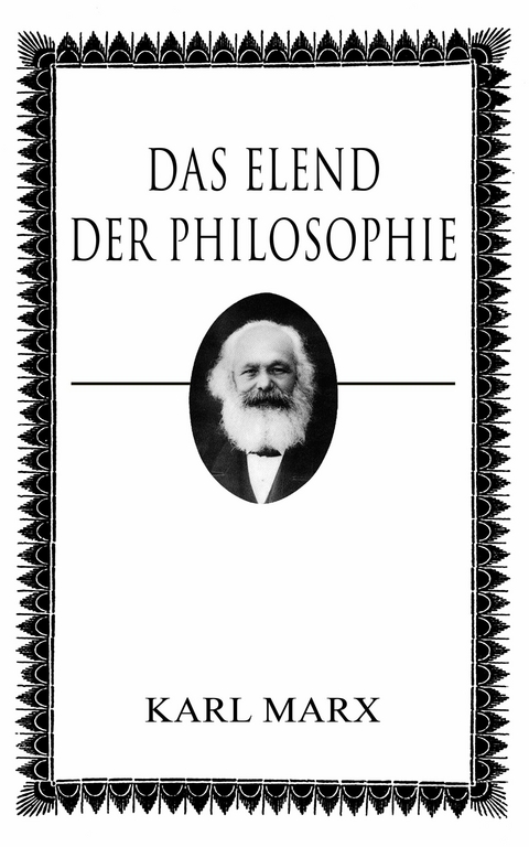 Das Elend der Philosophie - Karl Marx