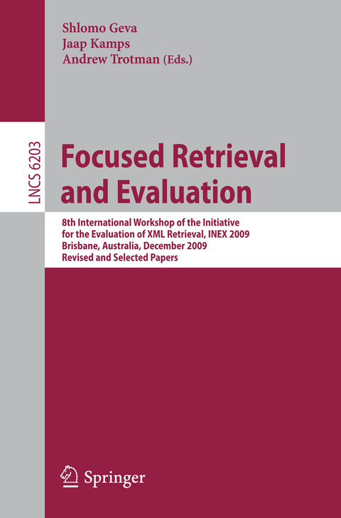 Focused Retrieval and Evaluation - 