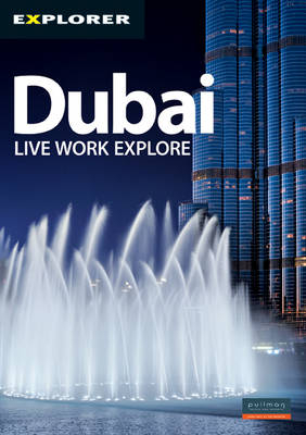 Dubai Complete Residents Guide -  Explorer Publishing and Distribution