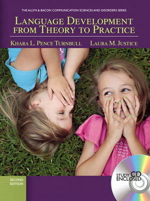 Language Development From Theory to Practice - Khara L. Pence Turnbull, Laura M. Justice