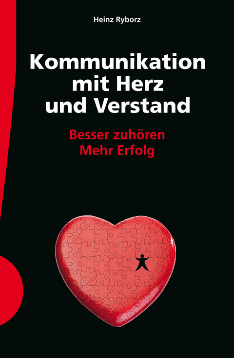 Kommunikation mit Herz und Verstand - Heinz Ryborz