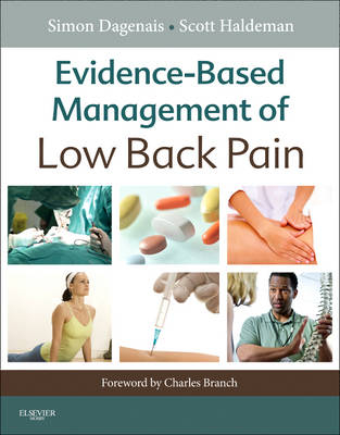 Evidence-Based Management of Low Back Pain - Simon Dagenais, Scott Haldeman