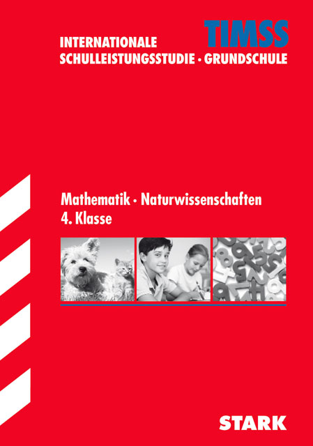 STARK TIMSS Grundschule - Mathematik/Naturwissenschaften 4. Klasse - Christine Brüning, Wiebke Scholten