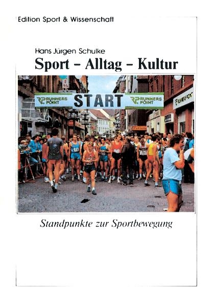 Sport - Alltag - Kultur - Hans J Schulke