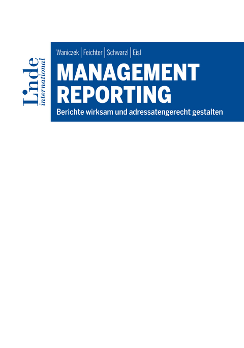 Management Reporting -  Mirko Waniczek,  Andreas Feichter,  Patrick Schwarzl,  Christoph Eisl