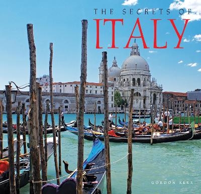 The Secrets of Italy - Gordon Kerr