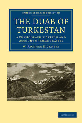 The Duab of Turkestan - W. Rickmer Rickmers