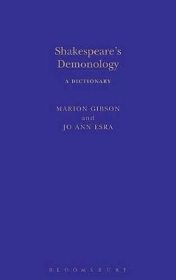 Shakespeare's Demonology - Dr Marion Gibson, Jo Ann Esra