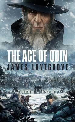 The Age of Odin - James Lovegrove