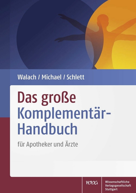 Das große Komplementär-Handbuch -  Harald Walach,  Sebastian Michael,  Siegfried Schlett