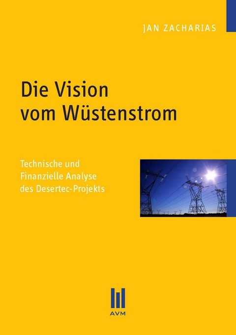 Die Vision vom Wüstenstrom - Jan Zacharias