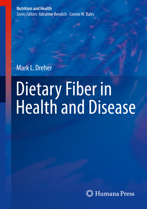 Dietary Fiber in Health and Disease -  Mark L. Dreher
