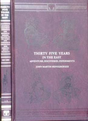 Thirty Five Years in the East - John Martin Honigberger