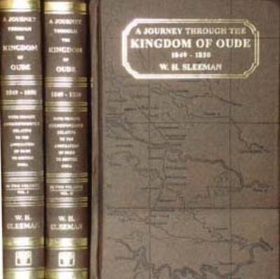 Journey Through the Kingdom of Oude, 1849-1850 - W. H. Sleeman