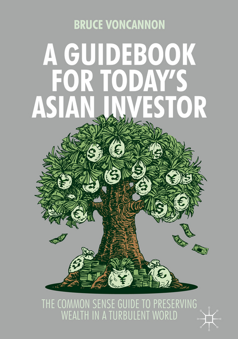 Guidebook for Today's Asian Investor -  Bruce VonCannon