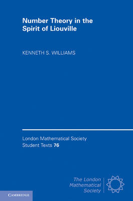 Number Theory in the Spirit of Liouville - Kenneth S. Williams