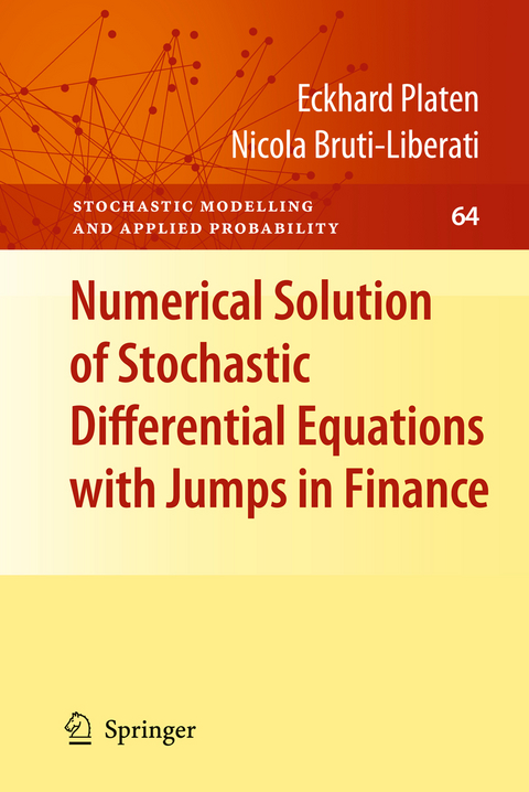 Numerical Solution of Stochastic Differential Equations with Jumps in Finance - Eckhard Platen, Nicola Bruti-Liberati