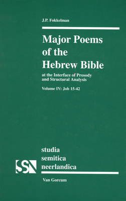Major Poems of the Hebrew Bible - Jan Fokkelman