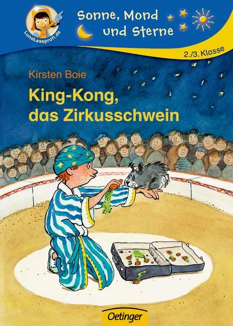 King-Kong, das Zirkusschwein - Kirsten Boie