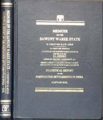 Memoir on the Sawunt Waree State - W. Courney, J.W. Auld