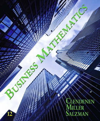 Business Mathematics - Gary Clendenen, Stanley Salzman, Charles Miller