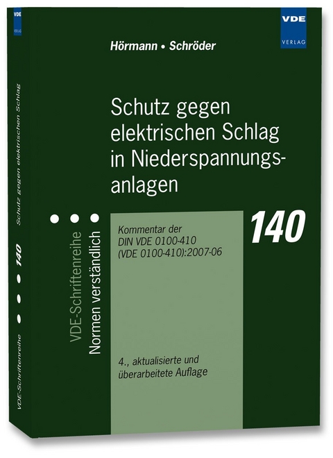 Schutz gegen elektrischen Schlag in Niederspannungsanlagen - Werner Hörmann, Bernd Schröder