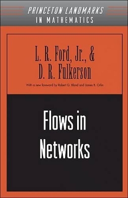 Flows in Networks - Lester Randolph Ford, D. R. Fulkerson