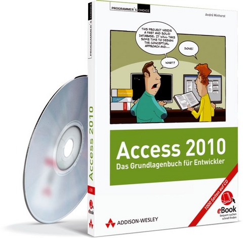 Access 2010 - Das Grundlagenbuch für Entwickler - André Minhorst