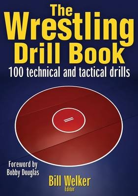 The Wrestling Drill Book - 