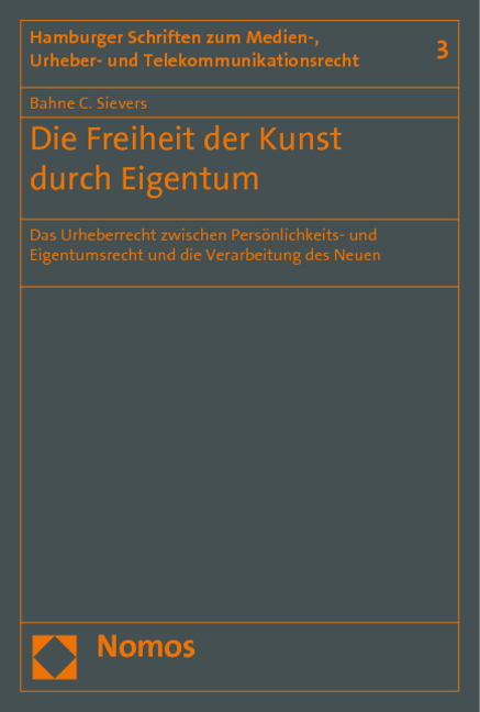 Die Freiheit der Kunst durch Eigentum - Bahne C. Sievers