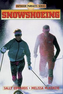 Snowshoeing - Sally Edwards, Melissa McKenzie