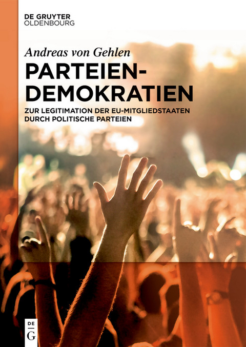 Parteiendemokratien -  Andreas von Gehlen